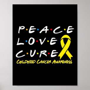 Childhood Cancer Awareness Peace Love Cure Poster