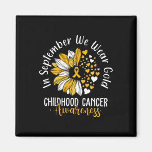 Childhood Cancer Awareness s In September We Wear Magnet