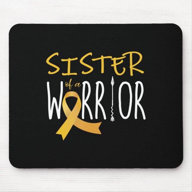 Childhood cancer awareness Sister of a warrior  Mouse Pad (Front)