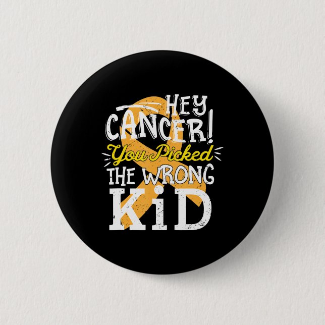 Childhood Cancer  Awareness Survivor Wrong Kid Sup 6 Cm Round Badge (Front)