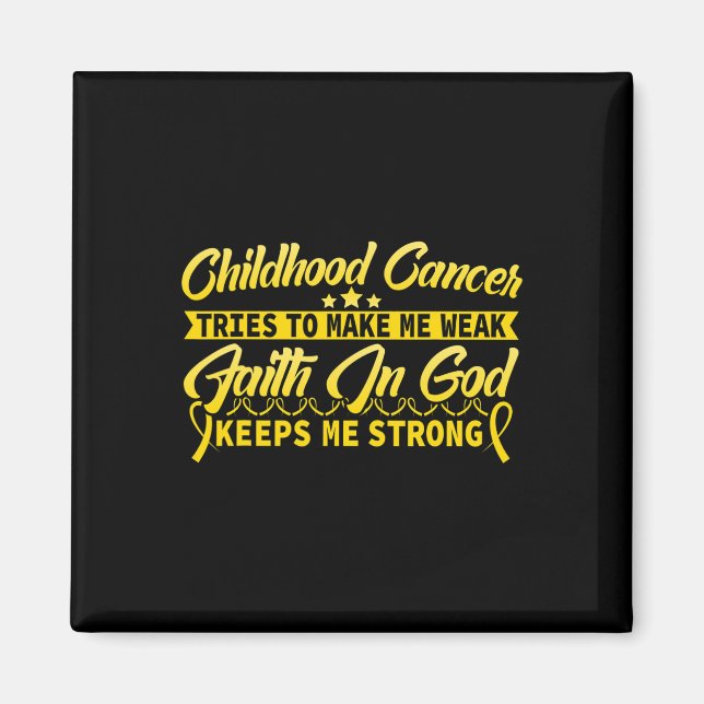 Childhood Cancer Awareness Tee God keeps me strong Magnet (Front)