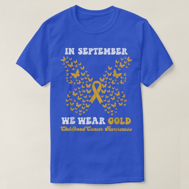 Childhood Cancer AwarenessIn September We Wear Gol T-Shirt (Design Front)
