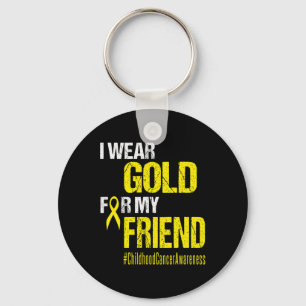 Childhood Cancer Gold Ribbon t Wear Gold For My F Key Ring