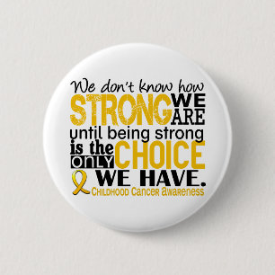 Childhood Cancer How Strong We Are 6 Cm Round Badge