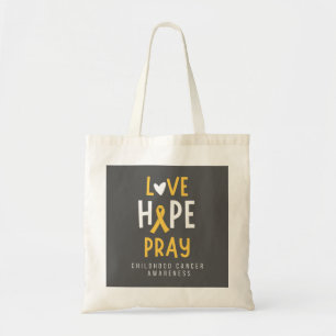 childhood cancer.love.hope.pray. Totes & Bags