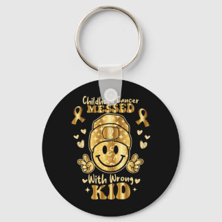 Childhood Cancer Messed With Wrong Kid Awareness Key Ring
