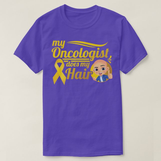 Childhood Cancer My Oncologist Does My Hair Ribbon T-Shirt (Design Front)