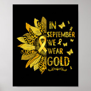 Childhood Cancer Sunflower In September We Wear Go Poster