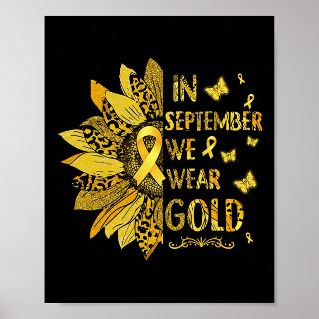 Childhood Cancer Sunflower In September We Wear Go Poster (Front)