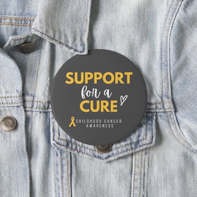 childhood cancer. support for a cure. Button (In Situ)