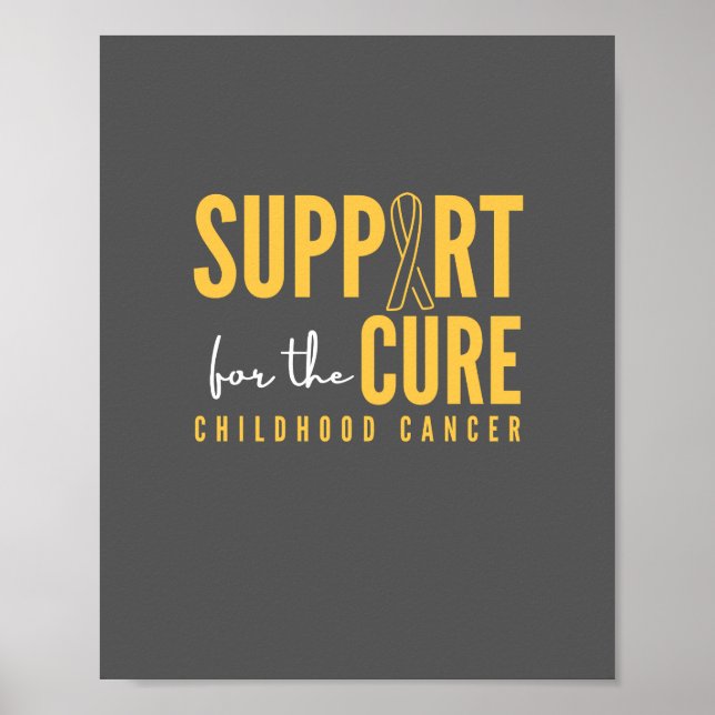childhood cancer. support for the cure. Posters (Front)