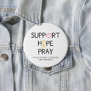 childhood cancer. support.hope.pray. Button