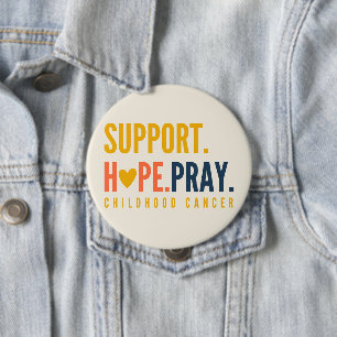 childhood cancer support hope pray Buttons
