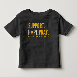 childhood cancer support hope pray Toddler T-Shirt