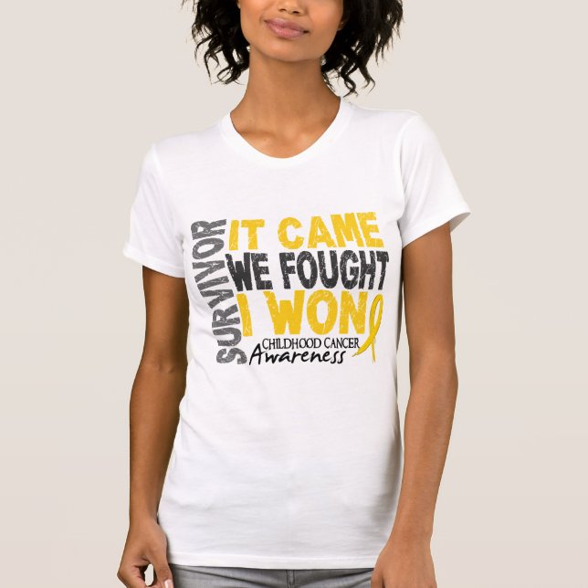 Childhood Cancer Survivor It Came We Fought I Won T-Shirt (Front)