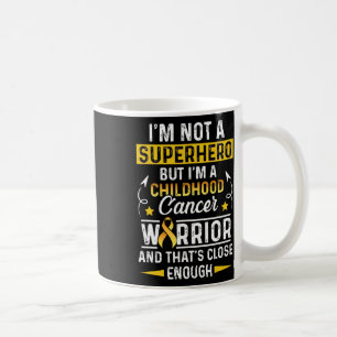 Childhood Cancer Survivor Not A Hero Support Warri Coffee Mug