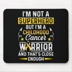 Childhood Cancer Survivor Not A Hero Support Warri Mouse Pad