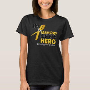 Childhood Cancer Tribute In Memory of My Hero T-Shirt