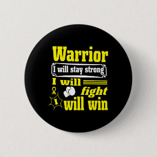 Childhood Cancer Warrior I Will Stay Strong I Will 6 Cm Round Badge
