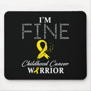 Childhood Cancer Warrior I'm Fine Mouse Pad