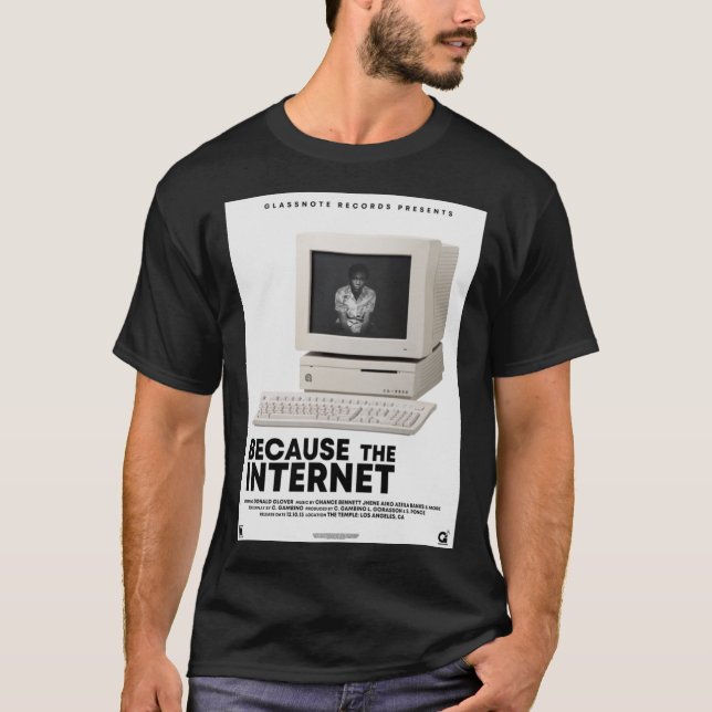CHILDISH GAMBINO&X27;S BECAUSE THE INTERNET   T-Shirt (Front)