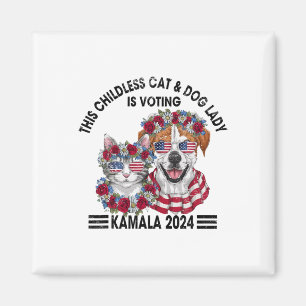 Childless Cat And Dog Lady Is Voting Kamala Harris Magnet