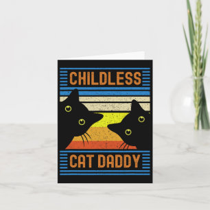 Childless Cat Daddy 2024 For President Cat Dad Card