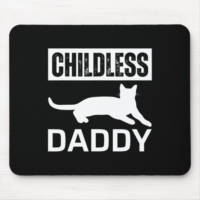 Childless Cat Daddy 2024  Mouse Pad (Front)