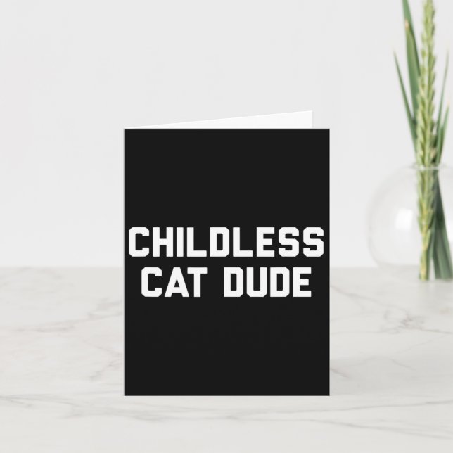 Childless Cat Dudes  Card (Front)