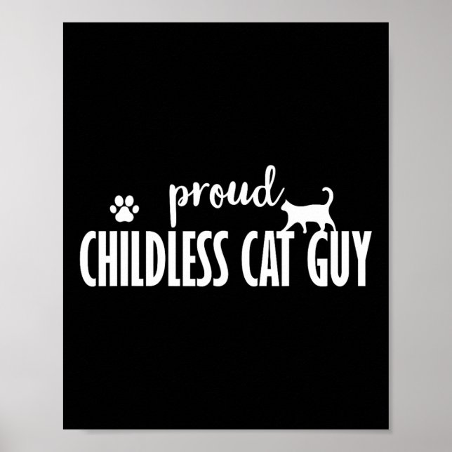Childless Cat Dudes T Shirts  Poster (Front)