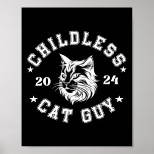 Childless Cat Guys For President Kamala Poster