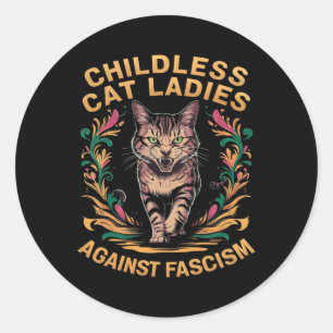 Childless Cat Ladies Against Fascism 1 Classic Round Sticker
