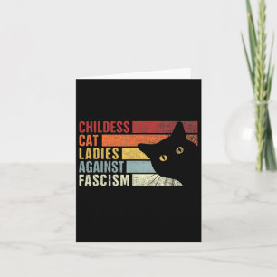 Childless Cat Ladies Against Fascism Cat Feminist  Card