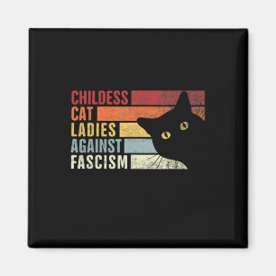 Childless Cat Ladies Against Fascism Cat Feminist  Magnet