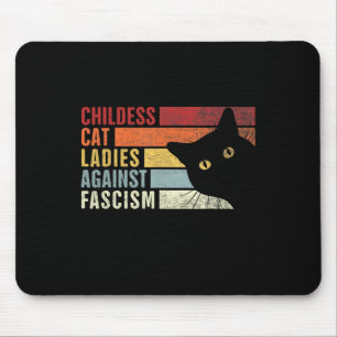 Childless Cat Ladies Against Fascism Cat Feminist Mouse Pad