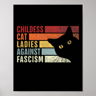 Childless Cat Ladies Against Fascism Cat Feminist Poster