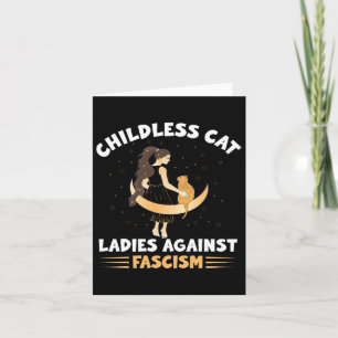 Childless Cat Ladies Against Fascism Childless Cat Card