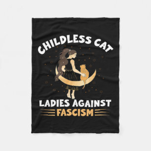 Childless Cat Ladies Against Fascism Childless Cat Fleece Blanket
