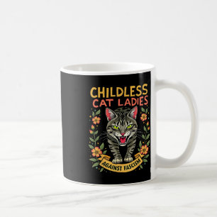 Childless Cat Ladies Against Fascism  Coffee Mug