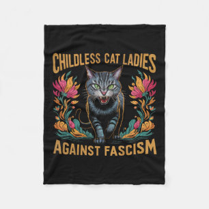 Childless Cat Ladies Against Fascism Funny Politic Fleece Blanket