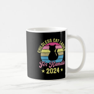 Childless Cat Ladies For Kamala 2024 Coffee Mug