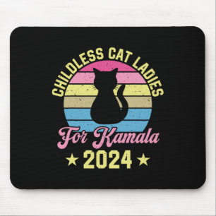 Childless Cat Ladies For Kamala 2024 Mouse Pad