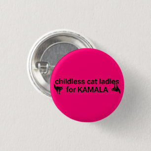 Childless cat ladies for Kamala funny hot pink 3 Cm Round Badge