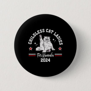 Childless Cat Ladies For Kamala Harris 2024 Electi 6 Cm Round Badge