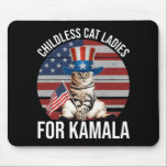 Childless Cat Ladies For Kamala Mouse Pad<br><div class="desc">Childless Cat Ladies For Kamala! Show your support for the election of Kamala Harris in the 2024 Presidential Election. Let's elect someone who actually cares about us, and has empathy for their fellow Americans. Great political gift idea for a Democrat or progressive who loves cats and who wants to elect...</div>