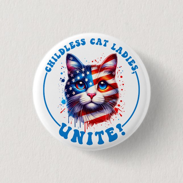 Childless cat ladies unite Kamala Harris  3 Cm Round Badge (Front)