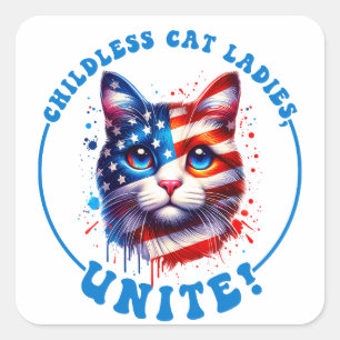 Childless cat ladies unite Kamala Harris Square Sticker