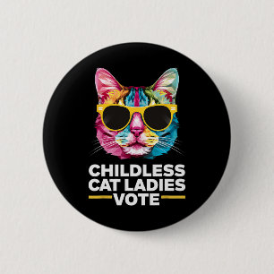 Childless Cat Ladies Vote Blue 1 6 Cm Round Badge