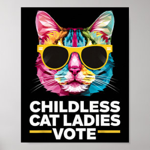 Childless Cat Ladies Vote Blue 1 Poster
