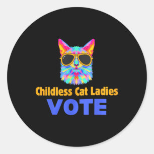 Childless Cat Ladies Vote Blue  Classic Round Sticker